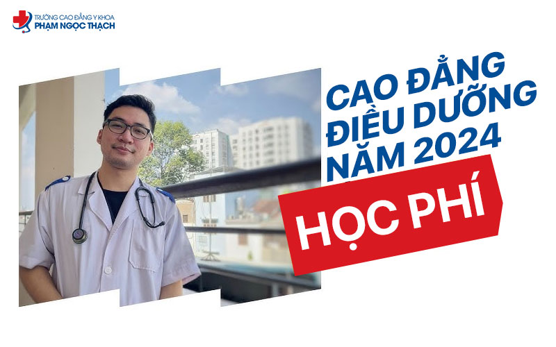 Học phí Cao đẳng Điều dưỡng tại Trường Cao đẳng Y khoa Phạm Ngọc Thạch