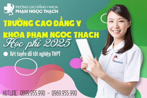 Học phí Trường Cao đẳng Y khoa Phạm Ngọc Thạch 2025