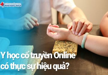 Học Y học cổ truyền Online từ xa hay Trực tiếp sẽ tốt hơn?