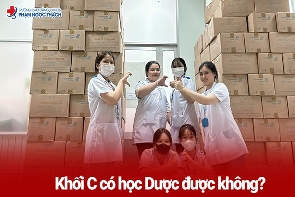 Khối C có học Dược được không?