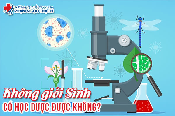 Không giỏi Sinh có học Dược được không?