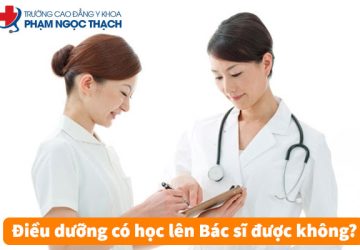 Điều dưỡng có học lên Bác sĩ được không? Học mất bao lâu?