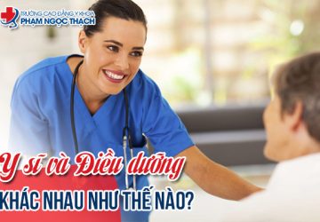 Y sĩ và Điều dưỡng khác nhau thế nào? Nên học nghề nào?