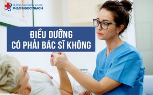 Bác sĩ Điều dưỡng là gì? Có Bác sĩ Điều dưỡng không?